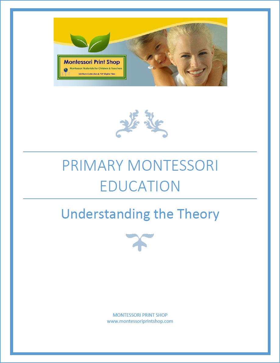 Primary Montessori Education: Understanding The Theory - Download by Montessori Print Shop